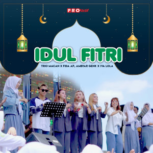 Listen to Idul Fitri song with lyrics from Trio Macan