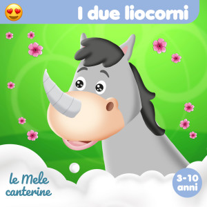 Album I due liocorni (3-10 anni) from Le mele canterine