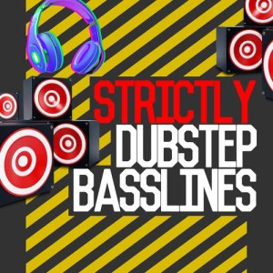 อัลบัม Strictly Dubstep Basslines ศิลปิน Various Artists