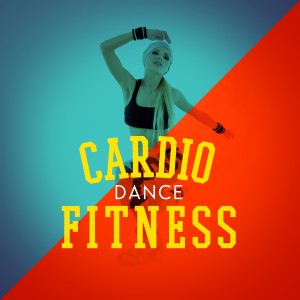 Dance Fitness的專輯Cardio Dance Fitness