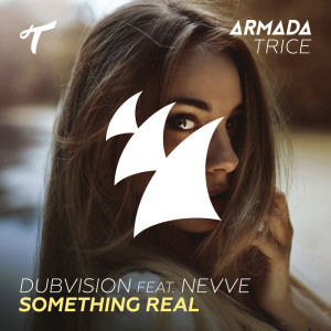 收聽DubVision的Something Real (Extended Mix)歌詞歌曲