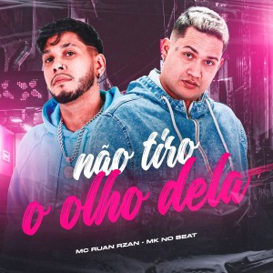 Listen to Não Tiro o Olho Dela song with lyrics from MC RUAN RZAN