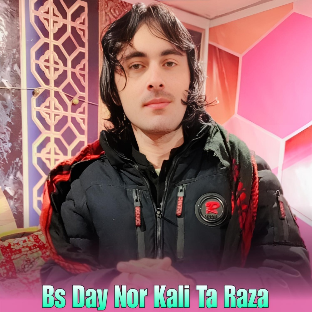 Bs Day Nor Kali Ta Raza