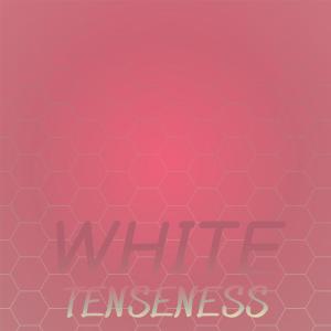 อัลบัม White Tenseness ศิลปิน Various