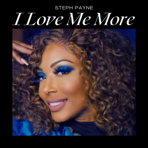 Steph Payne的專輯I Love Me More