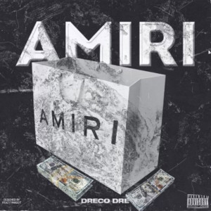 Dengarkan Amiri (Explicit) lagu dari Dreco Dre dengan lirik