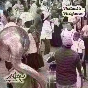 收聽Mixe Represent的Tu'uk muk (Unidad)歌詞歌曲