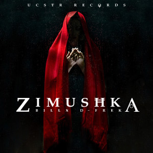 Listen to Zimushka song with lyrics from Billx