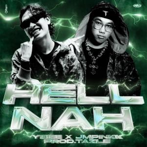 Jm Pinkk的專輯HELL NAH (feat. YBEEsofresh & YoungTazle) [Explicit]