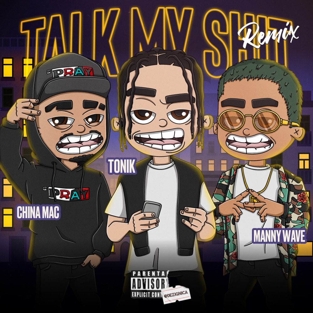 Talk My Shit (Remix) (Explicit) (Remix|Explicit)