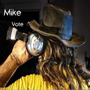 ดาวน์โหลดและฟังเพลง Vote (Explicit) พร้อมเนื้อเพลงจาก Mike Hood