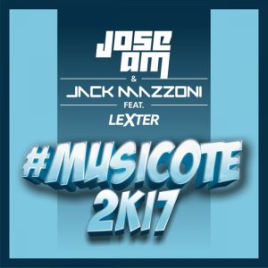 收聽Jose AM的Musicote 2k17 (Radio Edit)歌詞歌曲