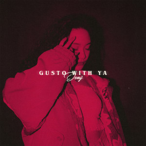 ดาวน์โหลดและฟังเพลง Gusto With Ya พร้อมเนื้อเพลงจาก Deny