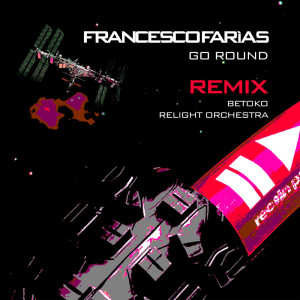 Listen to Go Round (Betoko Instrumental Remix) song with lyrics from Francesco Farias