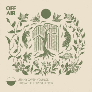 Jenny Owen Youngs的專輯OFFAIR: from the forest floor
