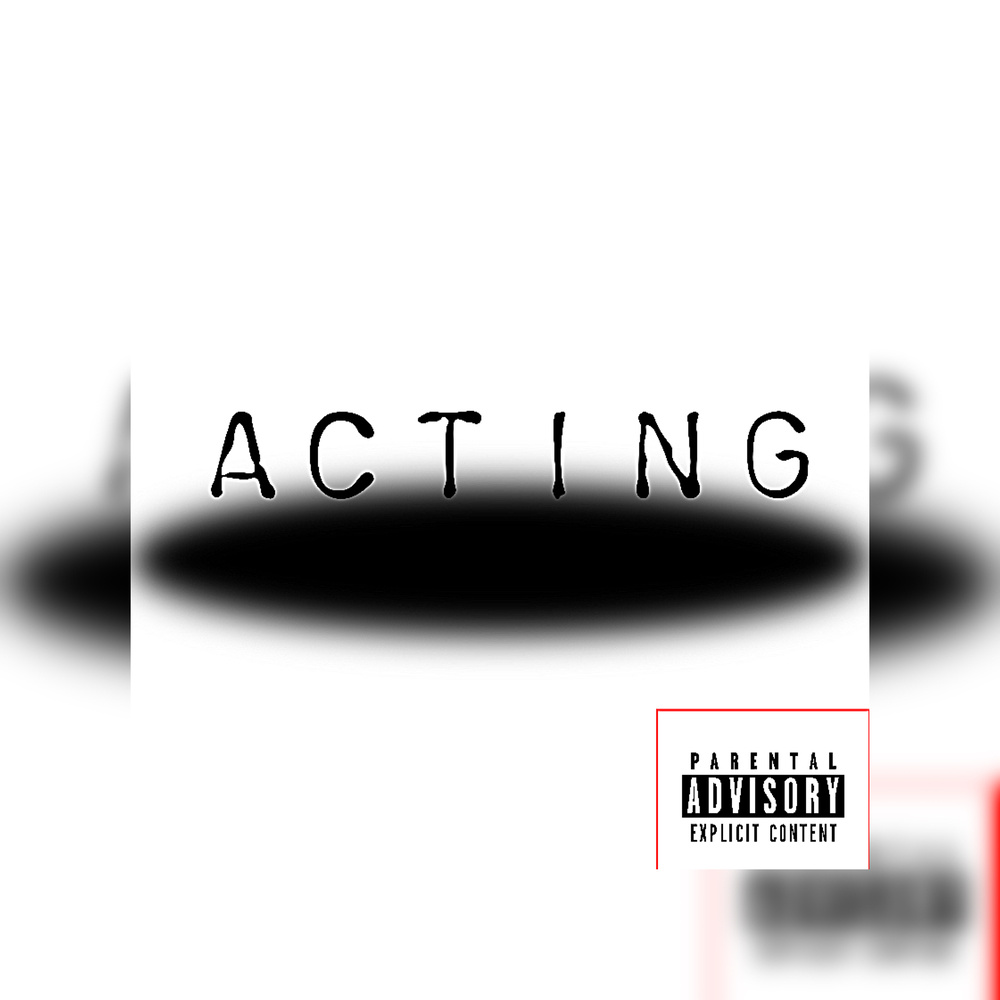 Acting (Explicit)