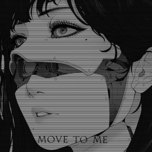 Album Move To Me (Explicit) from 