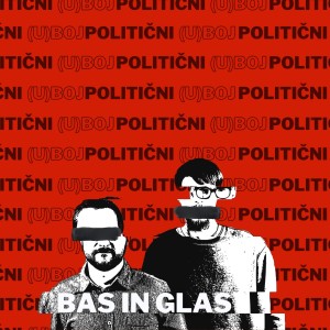 Album Politični (u)boj oleh Bas in glas