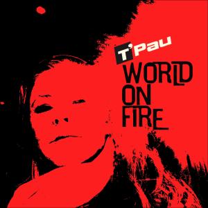 T'Pau的專輯World On Fire