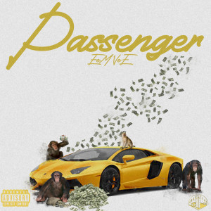 Listen to Passenger (Explicit) song with lyrics from EeM VeE