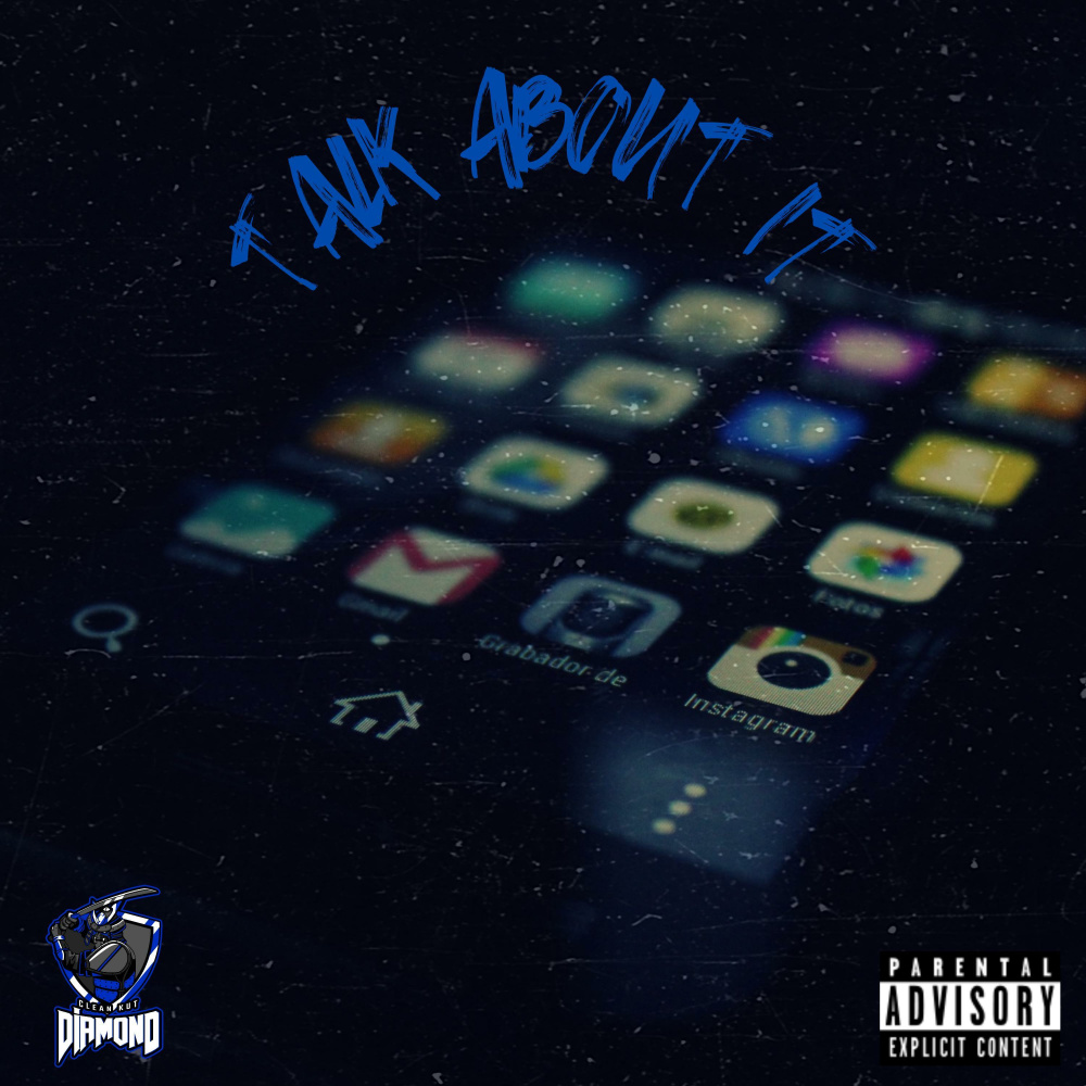 Talk About It (Explicit)