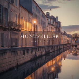 收聽Lila Diminuto的Montpellier歌詞歌曲