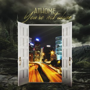 收聽AtHome的You're Not Alone歌詞歌曲