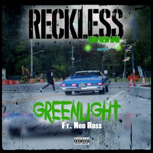 Reckless Don的專輯Greenlight (Explicit)