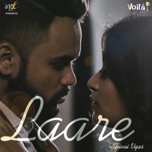 收听Shivai Vyas的Laare歌词歌曲