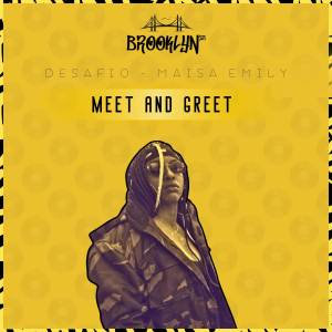 收聽Maísa Emily的Meet and Greet (Explicit)歌詞歌曲