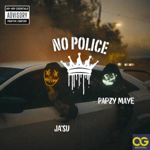 收聽Ja'Su的No Police (feat. PapZzy maye)歌詞歌曲