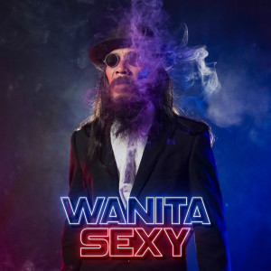 Dengarkan Wanita Sexy lagu dari Uncle Djink dengan lirik