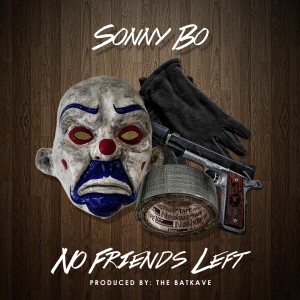 收聽Sonny Bo的No Friends Left (Explicit)歌詞歌曲