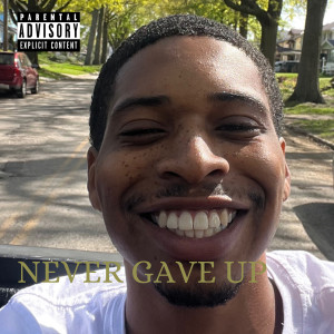 Album Never Gave Up (Explicit) from Dwayne Pope