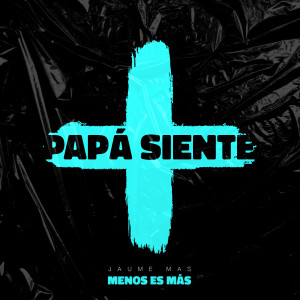 Album Papá Siente from Jaume Más