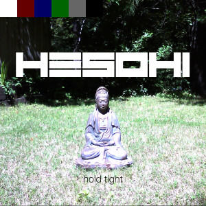 ดาวน์โหลดและฟังเพลง Hold Tight พร้อมเนื้อเพลงจาก Hesohi