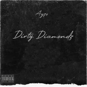 Ayzo的專輯Dirty Diamondz (Explicit)
