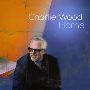 Charlie Wood的專輯Home