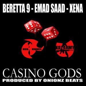 收聽ONIONZ BEATZ的CASINO GODS (feat. Kinetic 9, Emad Saad & X3na) (Explicit)歌詞歌曲
