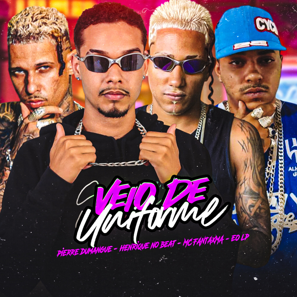Veio de Uniforme (Explicit)