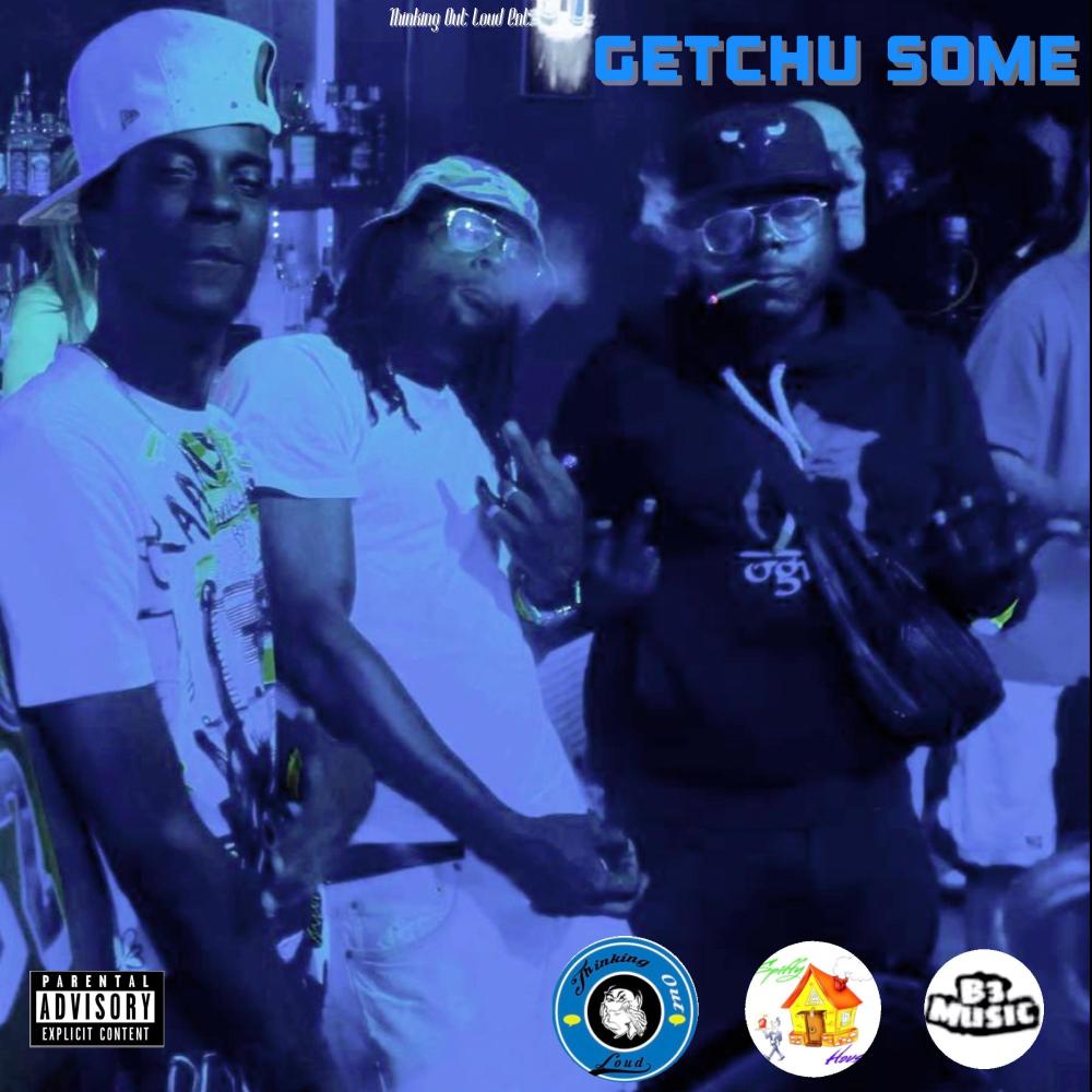 Getchu Some (feat. Dat Boi Dair & O.G. Frat Bona) (Explicit)