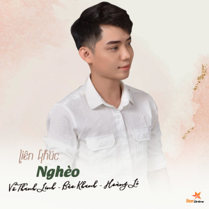 Võ Thanh Linh的專輯Liên Khúc Nghèo