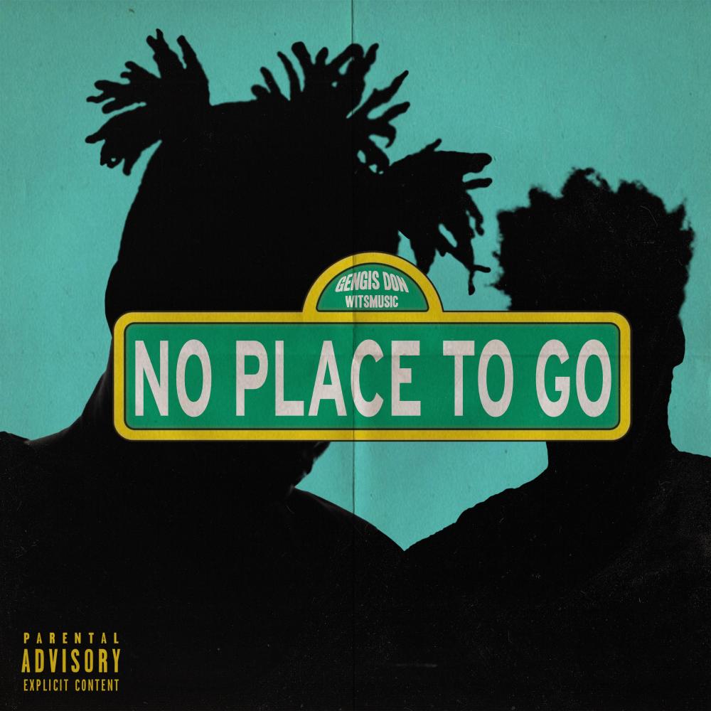 NO PLACE TO GO (feat. witSmusic) (Explicit)