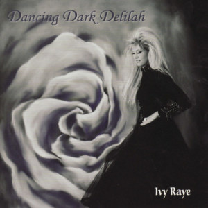 Ivy Raye的專輯Dancing Dark Delilah