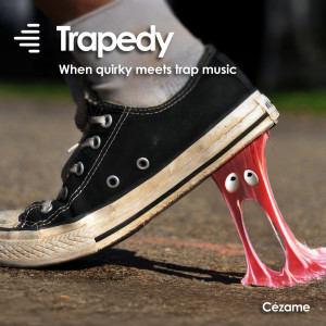 Trapedy : when quirky meets trap music dari DJ Remo