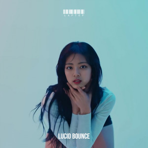 Listen to Laptop (Explicit) song with lyrics from LUCID BOUNCE