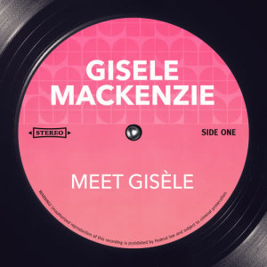 收聽Gisele MacKenzie的Hush, Little Baby歌詞歌曲