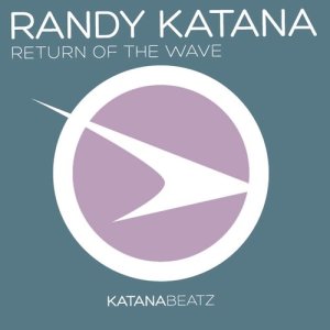 Randy Katana的專輯Return Of The Wave