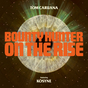 Tom Caruana的专辑Bounty Hunter On The Rise