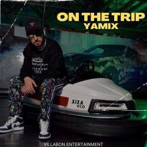Album ON THE TRIP from Yamix